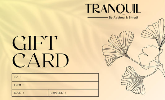 Tranquil Gift Card – The Perfect Gift for Every Occasion